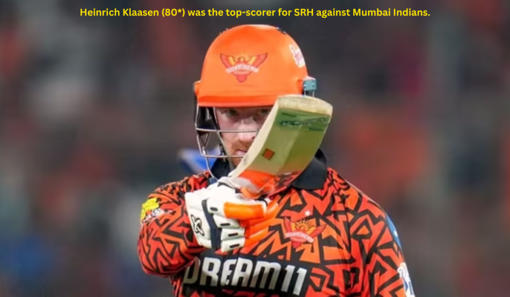 Heinrich Klaasen (80*) was the top-scorer for SRH against Mumbai Indians.